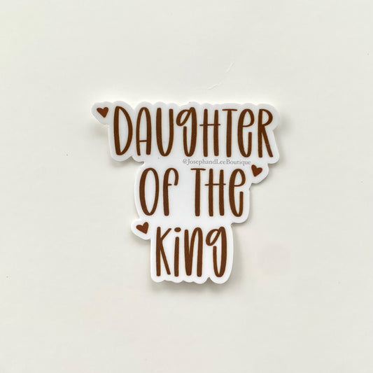 Daughter of the King Sticker