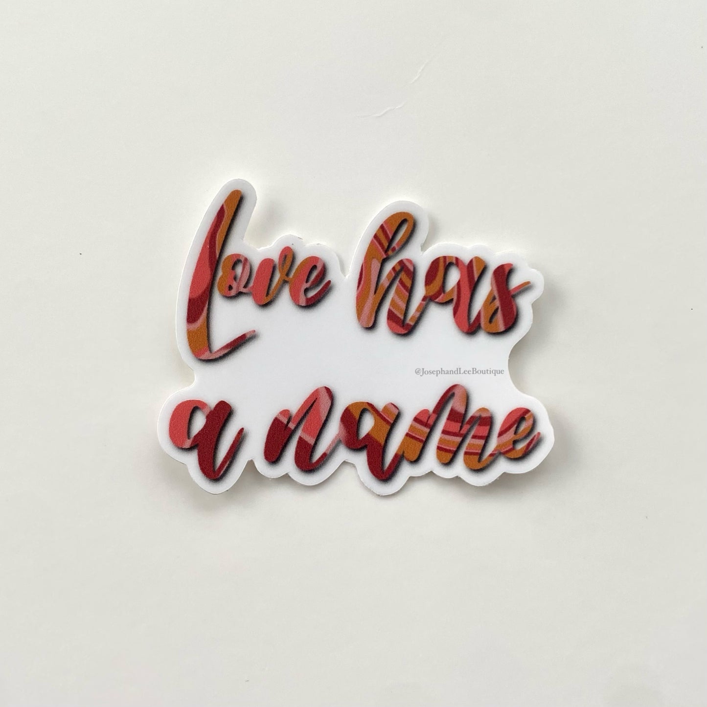 Love Has a Name Sticker